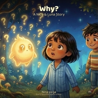 Why?: A Nico and Luna Story B0GQCVJ14T Book Cover
