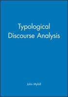 Typological Discourse Analysis: Quantitative Approaches to the Study of Linguistic Function 0631176144 Book Cover