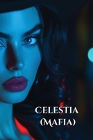 Celestia (Mafia) B0DRX4XYCS Book Cover