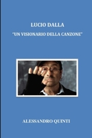Lucio Dalla - "Un visionario della canzone" B08W7391VL Book Cover