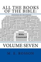All the Books of the Bible: Bible Crossword Volume Seven 1978015801 Book Cover