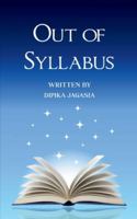 OUT OF SYLLABUS Unravelling The Real World B0G5418MDL Book Cover