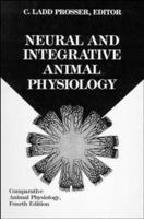 Neural and Integrative Animal Physiology (Comparative Animal Physiology) (Comparative Animal Physiology, Vol 2) 0471560715 Book Cover