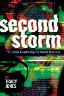 Second Storm: Crisis Leadership for Small Business 1764656806 Book Cover
