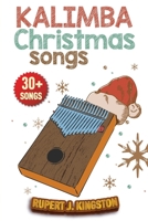 Kalimba Songbook Christmas Songs 180114074X Book Cover