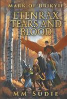 Mark of Brikyif Etenrax Tears and Blood 194710912X Book Cover