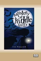 Mystery at Riddle Gully: Riddle Gully Series (book 1) (Dyslexic Edition) 1525299484 Book Cover