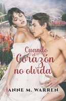 Cuando el coraz�n no olvida B09TF66N3Z Book Cover