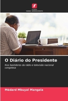 O Diário do Presidente (Portuguese Edition) 6209781128 Book Cover