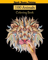 100 Animals Coloring Book: stress relieving adult coloring book with 100 mandala animals:elephants,lions,dogs,cats,fish and much more B08991KPWL Book Cover