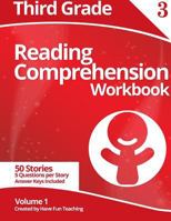 Third Grade Reading Comprehension Workbook: Volume 1 1499626762 Book Cover