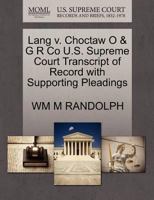 Lang v. Choctaw O & G R Co U.S. Supreme Court Transcript of Record with Supporting Pleadings 1270135759 Book Cover