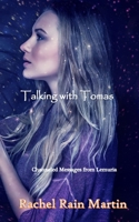 Talking with Tomas: Channeled Messages from Lemuria 179877898X Book Cover