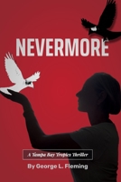 Nevermore: A Tampa Bay Tropics Thriller 1940300525 Book Cover