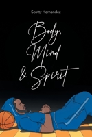 Body, Mind and Spirit 1728359090 Book Cover