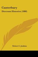 Canterbury: Diocesan Histories 1145779697 Book Cover