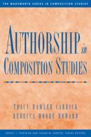 Authorship in Composition Studies (Wadsworth Series in Composition Studies) 0838462553 Book Cover