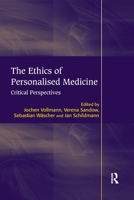 The Ethics of Personalised Medicine: Critical Perspectives 0367599090 Book Cover