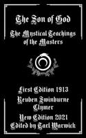 The Son Of God. The Mystical Teachings Of The Masters; B09JJGT2ZJ Book Cover