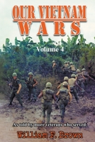 Our Vietnam Wars, as told by even more Veterans who served B09PZM8D3Y Book Cover