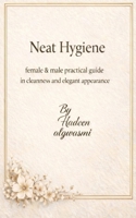 Neat Hygiene: Neat Hygiene B0GH985XR6 Book Cover