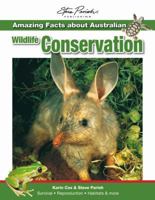 Amazing Facts about Australian Wildlife Conservation 1741932971 Book Cover