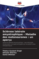 Sclérose latérale amyotrophique - Maladie des motoneurones: un aperçu (French Edition) 6630235762 Book Cover