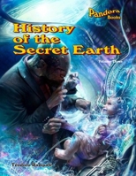History Of The Secret Earth Volume Three 1688421335 Book Cover