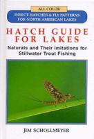 Hatch Guide for Lakes (Hatch Guide) 157188324X Book Cover