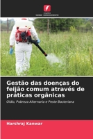 Gestão das doenças do feijão comum através de práticas orgânicas 6205697114 Book Cover