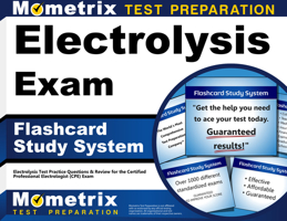 Electrolysis Exam Flashcard Study System: Electrolysis Test Practice Questions & Review for the Certified Professional Electrologist (CPE) Exam 160971668X Book Cover