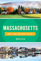 Massachusetts Off the Beaten Path® 1493070487 Book Cover