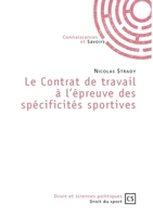 Le Contrat de travail à l'épreuve des spécificités sportives (French Edition) 2753903131 Book Cover