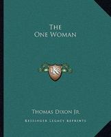 The One Woman 151726765X Book Cover