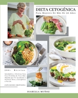 Dieta Cetog�nica Para Mujeres de M�s de 50 A�os: 200+ Recetas Saludables Y Efectivas Para Una P�rdida de Peso M�s R�pida Que Te Ayudar�n a Sentirte Bien Y Energ�tica a Tus 50 180360543X Book Cover