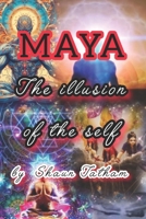 MAYA THE ILLUSION OF THE SELF B0FH2ZXMRD Book Cover