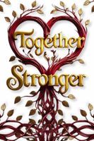 Stronger Together: A Couple’s Guide to Intentional Love & Growth B0FJ6BQQKY Book Cover