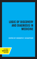 Logic of Discovery and Diagnosis in Medicine (Pittsburgh Series in Philosophy and History of Science) 0520317122 Book Cover