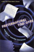 Preternatural Too: Gyre 0312866712 Book Cover