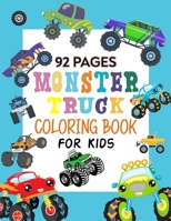 Monster Truck Coloring Book For Kids: Stunning Coloring Books For Kid B092PJ9CJF Book Cover