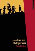 Anarchism and Its Aspirations 1849350019 Book Cover