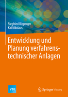 Entwicklung und Planung Verfahrenstechnischer Anlagen 3662604264 Book Cover