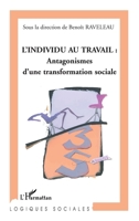 L'Individu Au Travail: Antagonismes d'une transformation sociale 2747535614 Book Cover