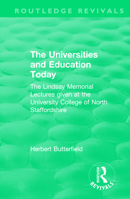 Routledge Revivals: The Universities and Education Today (1962): The Lindsay Memorial Lectures given at the University College of North Staffordshire 113855331X Book Cover