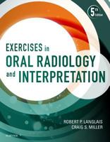 Exercises in Oral Radiology and Interpretation 0721600255 Book Cover
