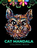 Cat mandala coloring book: An Adult Coloring Book with Fun, Easy, and Relaxing Cat Mandalas B08LG6833N Book Cover