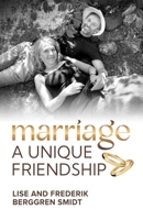 Marriage - A Unique Friendship (PublishU) 1917829612 Book Cover