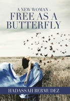 A New Woman - Free as a Butterfly 1664191577 Book Cover