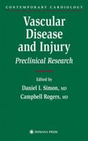 Vascular Disease and Injury: Preclinical Research (Contemporary Cardiology) (Contemporary Cardiology) 0896037533 Book Cover