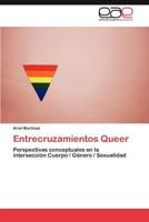 Entrecruzamientos Queer 3847351885 Book Cover